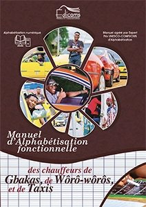 Le manuel d'alphabétisation des chauffeurs de gbakas, de Wôrôs-wôrôs et de taxi